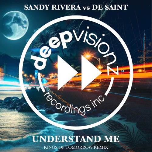 Understand Me - Kings Of Tomorrow Remix