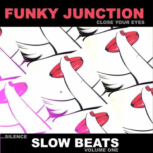 Funky Junction Close Your Eyes Slow Beats ( Various Artist Compilation)