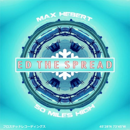 50 Miles High (Ed The Spread Remix)
