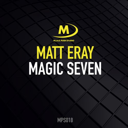 Matt Eray - Magic Seven (Original Mix) [M.I.K.E. Push Studio]