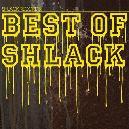 Best Of Shlack