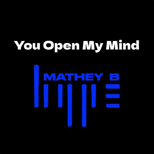 You Open My Mind