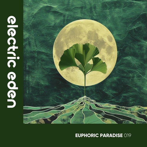 Euphoric Paradise 019 [Electric Eden Records]