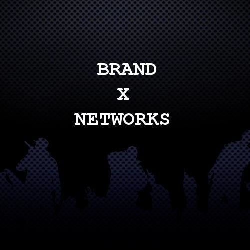 Brand X Networks