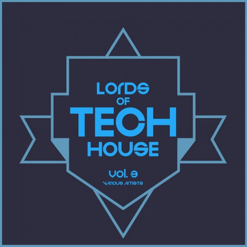 Lords Of Tech House, Vol. 3