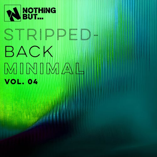 Nothing But... Stripped-Back Minimal, Vol. 04 (2025) - Nothing But