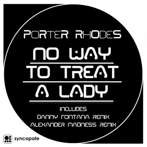No Way To Threat A Lady