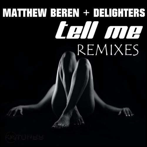 Tell Me (Remixes)