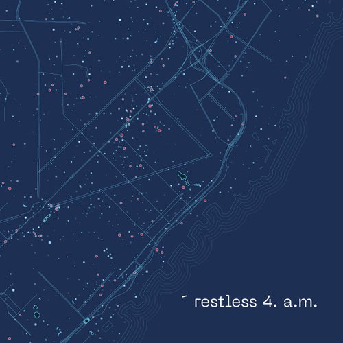Restless 4. A.M
