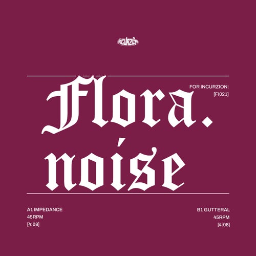 Flora.noise For Incurzion: