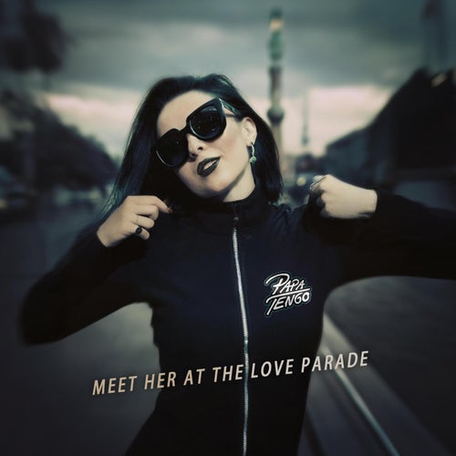 Meet Her At The Love Parade