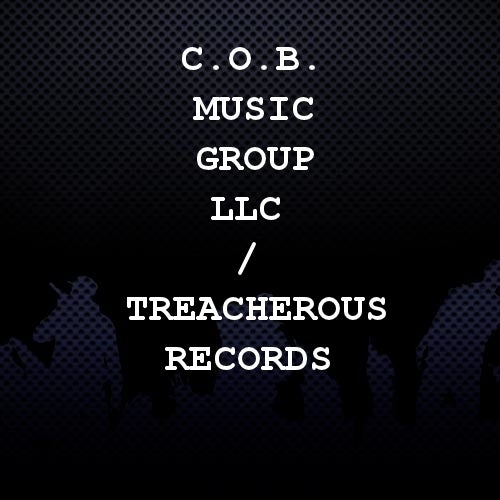 C.O.B. Music Group LLC / Treacherous Records