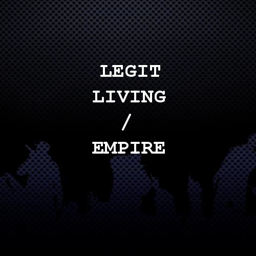 Legit Living / EMPIRE