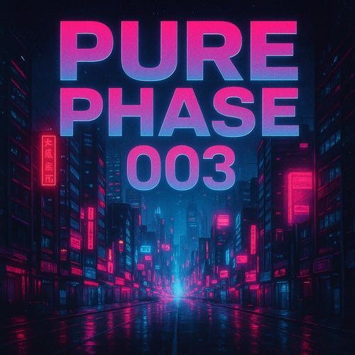 Pure Phase 003