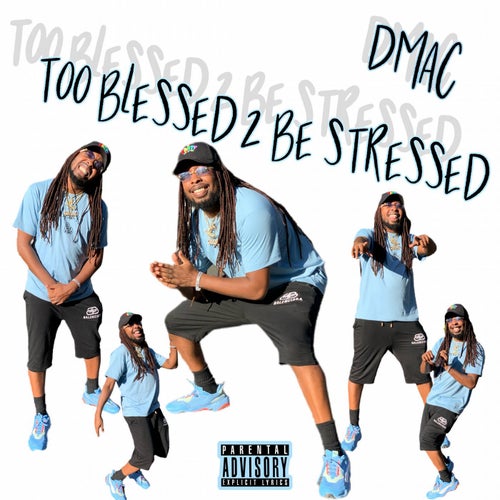 Too Blessed 2 Be Stressed