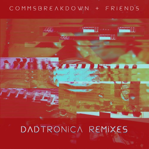Dadtronica Remixes