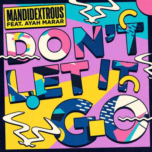 Don't Let It Go (Extended Mix)