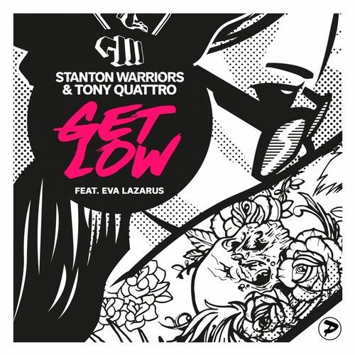 Stanton Warriors - Get Low (The Remixes) 2017 [EP]