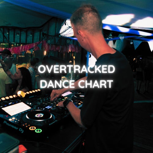 OVERTRACKED DANCE CHART