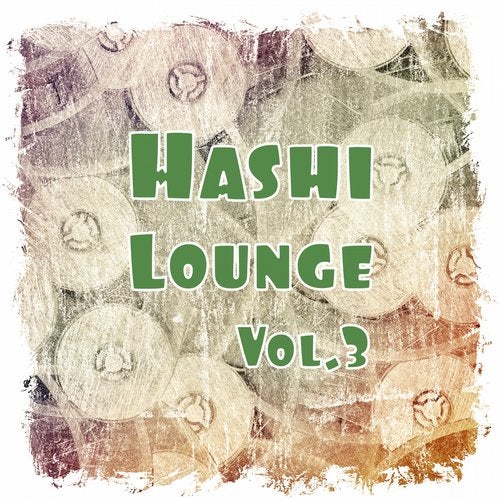 Cover art for Hashi Lounge, Vol. 3