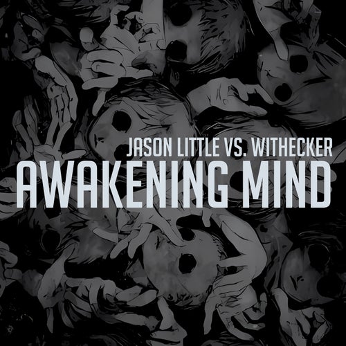  Jason Little vs Withecker - Awakening Mind (2023) 