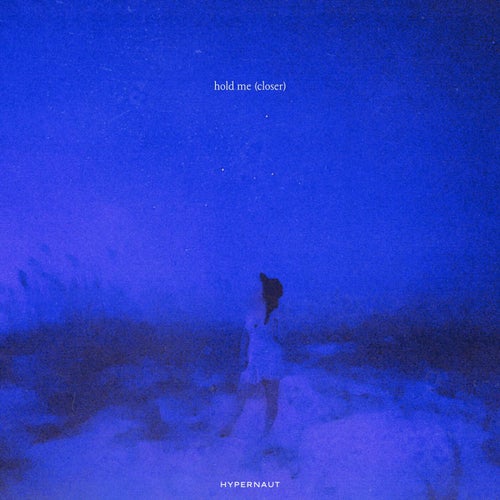 hold me (closer)