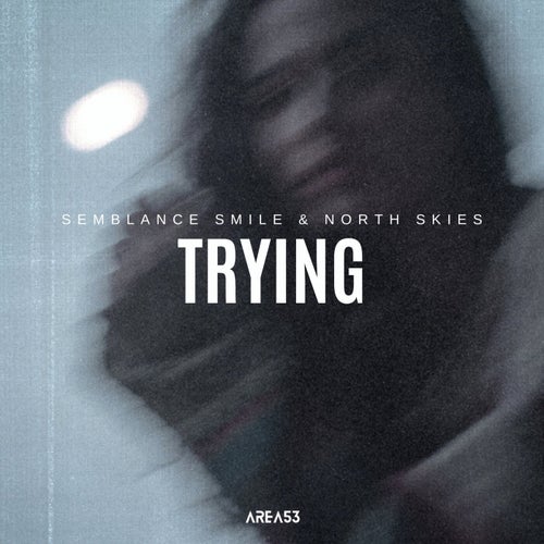 Trying