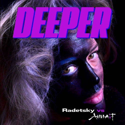 Deeper