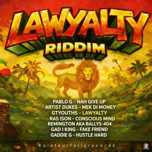 LAWYALTY RIDDIM (official audio)