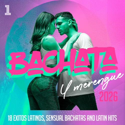 Bachata Y Merengue 2026 - 18 Exitos Latinos, Sensual Bachatas and Latin Hits