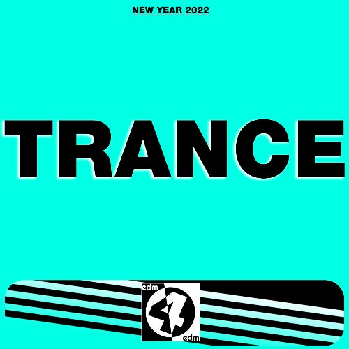 = T R A N C E = New Year 2022 Anthems