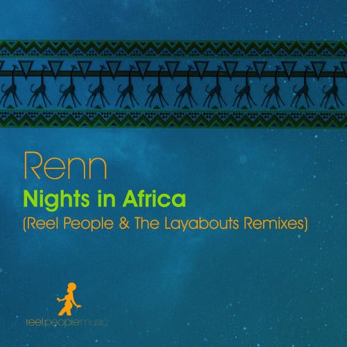 Nights In Africa (Reel People & The Layabouts Remixes)