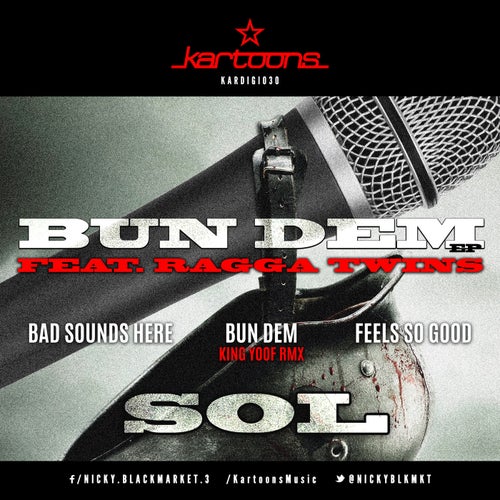 Download SOL & Ragga Twins - Bun Dem EP [KARDIGI30] mp3