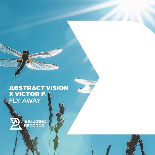  Abstract Vision x Victor F. - Fly Away (2024) 