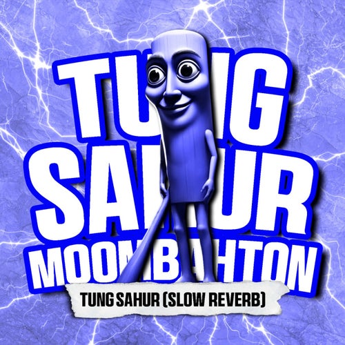TUNG SAHUR (SLOWED + REVERB)
