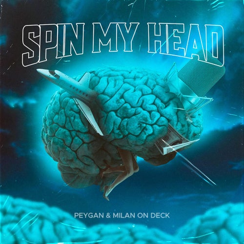 SPIN MY HEAD