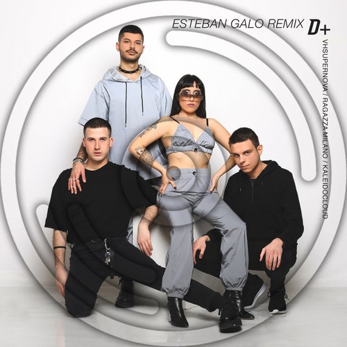 D+ (Esteban Galo Remix)