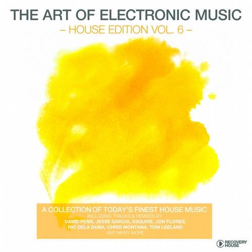 The Art Of Electronic Music – House Edition Vol. 6