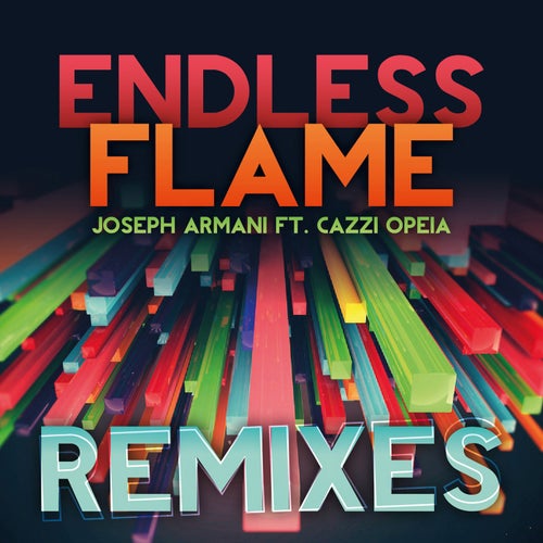 Endless Flame (feat. Cazzi Opeia) (Remixes)