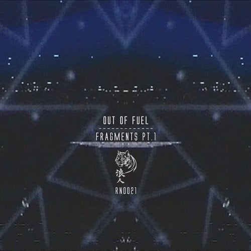 Out Of Fuel - Fragments Pt.1 [EP] 2019