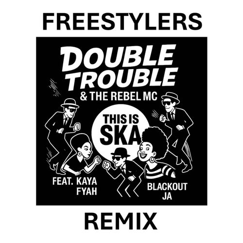 This Is Ska (Freestylers Remix)