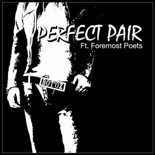 Perfect Pair (feat. Foremost Poets)