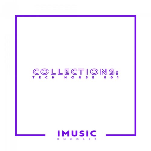 Collections: Tech House 001