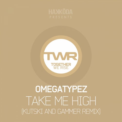 Take Me High (Kutski & Gammer Remix)