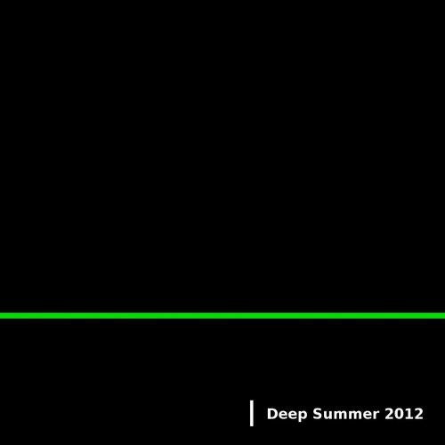 Deep Summer 2012