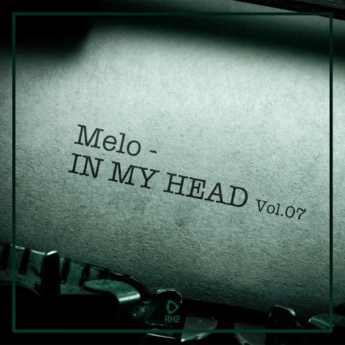 Melo In My Head, Vol.07
