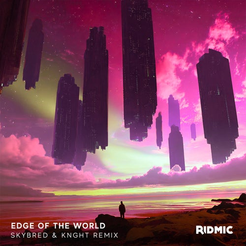 Edge Of The World - Skybred & KNGHT Remix