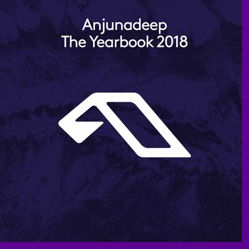 Anjunadeep The Yearbook 2018