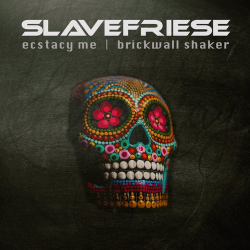 Ecstacy Me / Brickwall Shaker