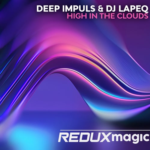  Deep Impuls & DJ Lapeq - High in the Clouds (2024) 